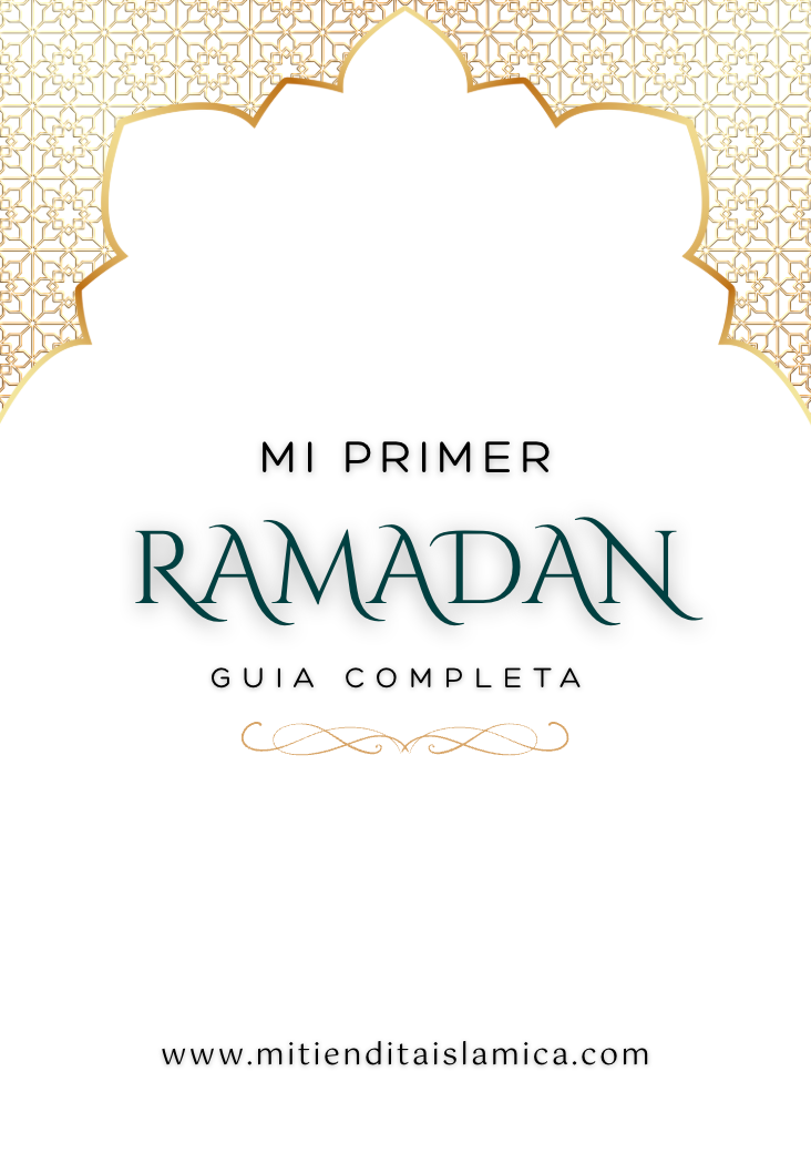MI PRIMER RAMADAN - GUIA COMPLETA